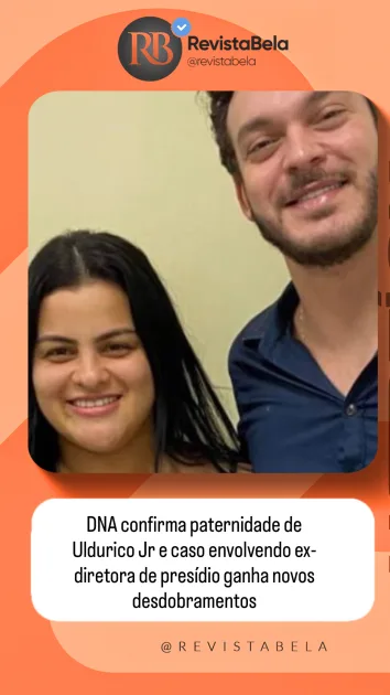 DNA confirma paternidade e caso envolvendo ex-diretora de presídio ganha novos desdobramentos