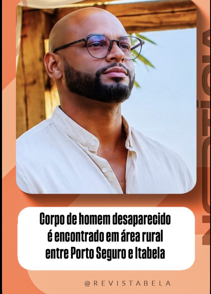 Corpo de jardineiro desaparecido é encontrado em área rural entre Caraíva e Itabela