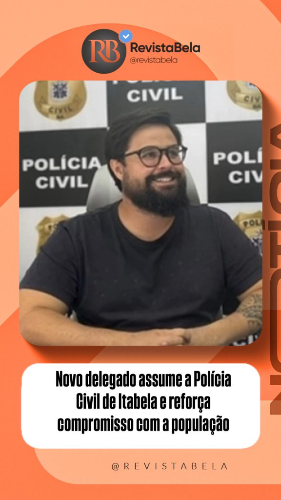 Novo delegado assume a Polícia Civil de Itabela e reforça compromisso com a população