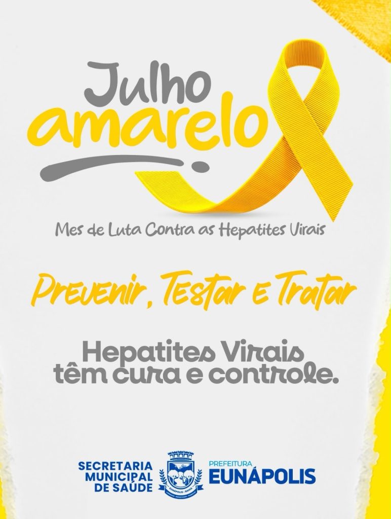 Prefeitura de Eunápolis reforça ações do Julho Amarelo com foco na prevenção, testagem e tratamento das hepatites virais